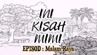 Ini Kisah Mimi - Malam Raya [Animasi 2D]