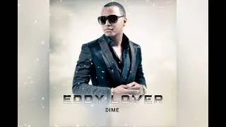 Eddy Lover - Dime