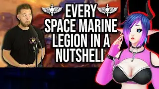 Makari Reacts: Every Single Warhammer Space Marine Legion in a Nutshell