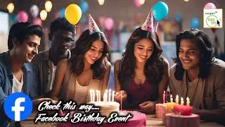How to Check Upcoming Birthday Events of Friends on Facebook