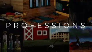 Professions - Farming, Fishing, Cooking, Alchemy, Crafting & Mining