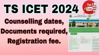 TS ICET 2024 Counselling dates , Documents required,  Registration fee..