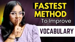 The Fastest Method To Improve Your English Vocabulary!