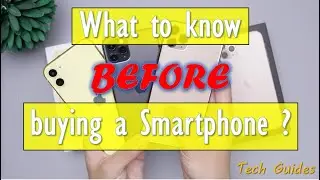 SMARTPHONE BUYERS GUIDE | Watch this BEFORE buying a Smartphone | Tech Guides 2021