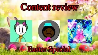 Content Review #2: AryaneSteinkopfAndMe!Me!Me!Fan (FT. JTMLAATRHBF + Easter Special)