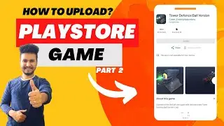 How to Publish a Game on the Google Play Store in 2023 (Step-by-Step Tutorial)Part 2