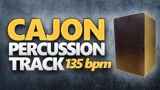 Cajon | Percussion Track | 135 BPM