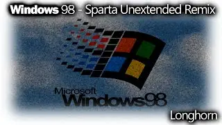 {filler} ~Windows 98~ [Sparta Unextended Remix]