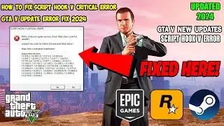 How to Fix Script hook V Critical Error | GTA V Update Error Fix 2024 | GTA 5 Script Hook V Error