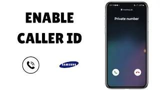 How to Fix Private Number Issue on Samsung