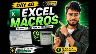 🔥 Day 40 Excel Macros Tutorial | Automate Repetitive Tasks & Save Time ⚡ Excel VBA for Beginners
