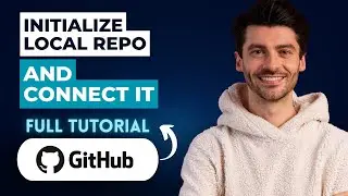 How to Initialize a Local Repo and Connect it to GitHub [2025 Guide]