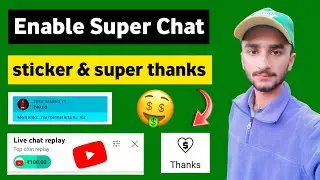 How To Enable Super Chat & Super Sticker & Super Thanks on youtube | How To Earn Money