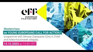 Masterclass on YOUNG EUROPEANS CALL FOR ACTION programme with Simone Giampaolo and Adela Kaczmarek