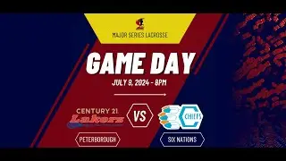 MSL FULL BROADCAST |  Peterborough Lakers vs Six Nations Chiefs |  July 9, 2024