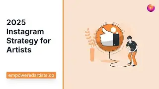 2025 Instagram Strategy for Artists