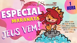 ESPECIAL MARANATA - PRECIOSA SEMENTE