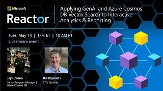 Applying GenAI and Azure Cosmos DB Vector Search to Interactive Analytics & Reporting