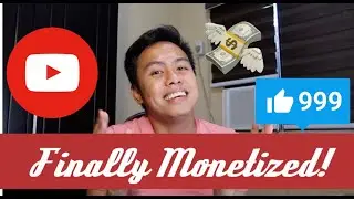 Finally Monetized!