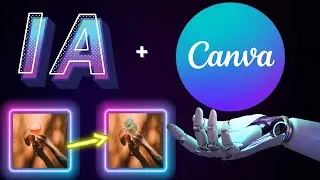 Cómo usa la IA CANVA para una Edición MÁGICA de imágenes.