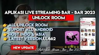 🔴 Aplikasi Live Bar - bar Terbaru 2023 Unlock Room _ Matok Live Mod Apk Terbaru