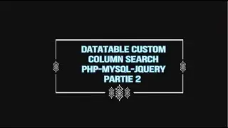 Datatable custom column search 2er-partie ( PHP-MYSQL-JQUERY)