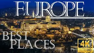 EUROPE 20 Must-See Places - Travel Guide (4K UHD)