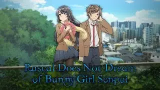 So, I Just Finished Rascal Does Not Dream of Bunny Girl Senpai...               (Anime Review)