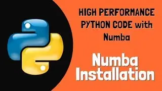 High performance python with Numba: How to install Numba