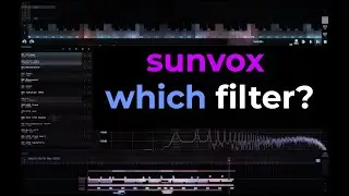 Sunvox Filter Advice