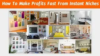 How To Make Profits Fast From Instant Niches | How To Make Money Online 2022 Video