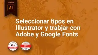 Seleccionar y gestionar tipografías en Adobe Illustrator y XD