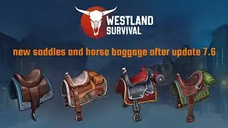 Westland Survival: new horse saddles and baggage after update 7.6