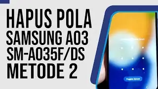 Cara Termudah Hard Reset Samsung Galaxy A03 SM-A035F Mengatasi Lupa Pola, PIN, Sandi Kunci Layar