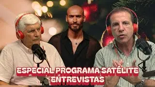 ESPECIAL PROGRAMA SATÉLITE, ENTREVISTAS