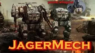 MechWarrior Online  JagerMech Battletech Мехи сферы тяжелый дамагер серия 6