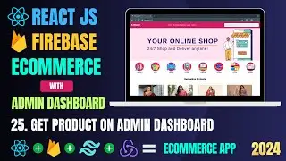Build Ecommerce App with React And Firebase | Get Product Admin | React Projects For Beginners #25