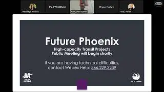 February 15, 2024 Future Phoenix High-capacity Transit Projects Public Meeting