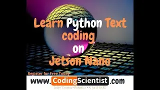 Lesson 4 – Python Coding on Jetson Nano - Installing Nano IDE on Jetson Nano via Terminal command