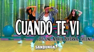 Cuando te vi - Big One, Maria Becerra, Trueno / Choreography fitness / Sandunga by Safary