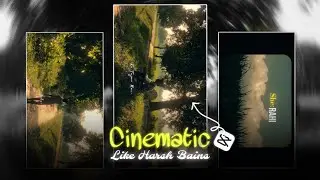 Instagram Trending Cinematic Video Editing | Like Harsh Bains | Capcut