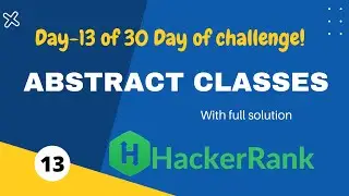 Hackerrank 30 days challenge solution in c++ || Day-13 Abstract Classes || hackerrank c++ solutions.