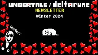 Undertale/Deltarune Valentine's day News letter! Not no much to talk about... Besides GASTER!