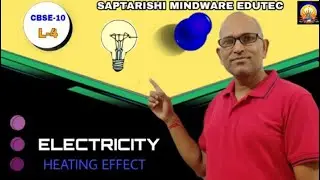 CBSE-10: HEATING EFFECT OF ELECTRIC CURRENT