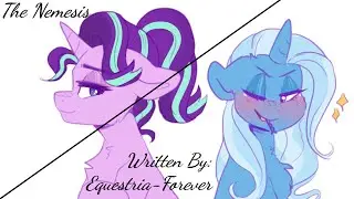 The Nemesis (Fanfic Reading - Slice Of Life/Comedy MLP)