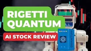 Rigetti Computing AI Stock Review | Quantum Computing