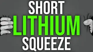 The Lithium Stock Short Squeeze Is Coming