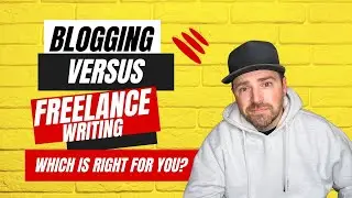 Should I Start a Blog or Become a Freelance Writer?