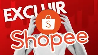 Como Excluir conta Shopee pelo Celular | Encerrar Shopee