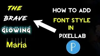 How To Add Amazing Font Style in PixelLab | Pixel Lab Font Style | Ishaq Tips Zone